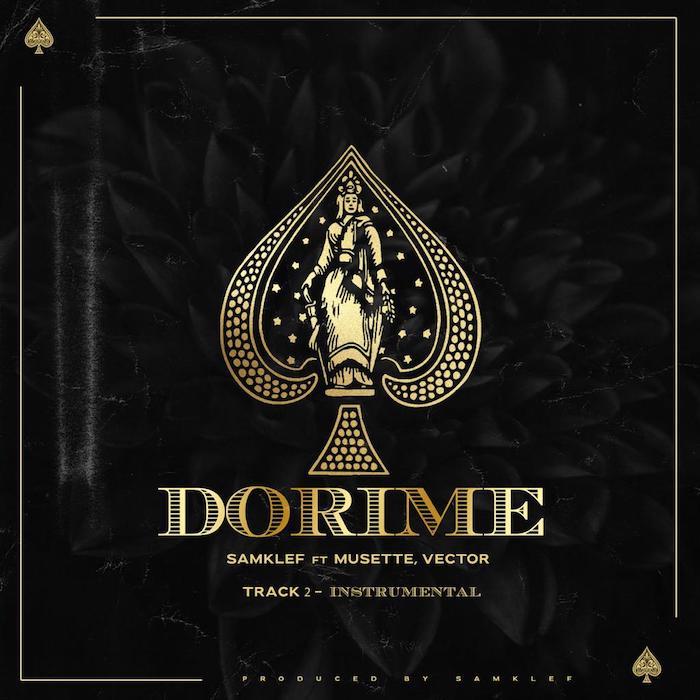 Samklef – Dorime Ft. Vector x Musette