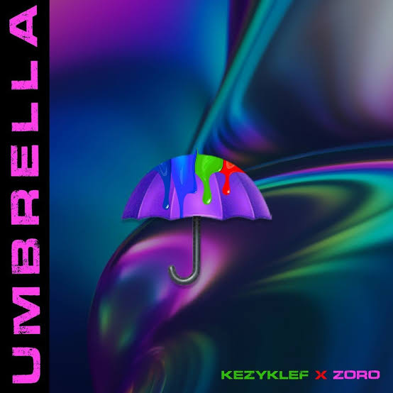 Kezyklef – Umbrella ft. Zoro 1