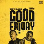 Chopz Billions – Good Friday Ft. Hotkid