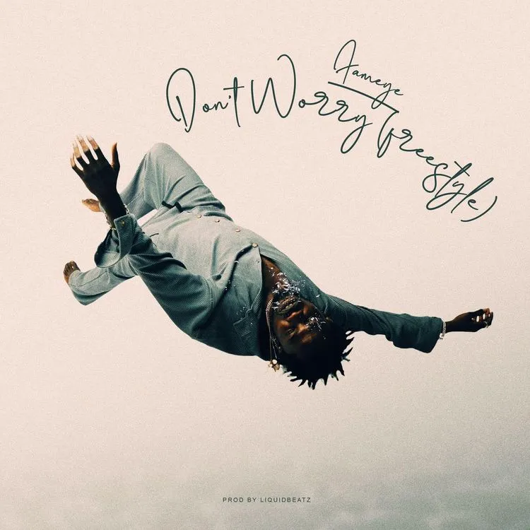 Dont Worry by Fameye