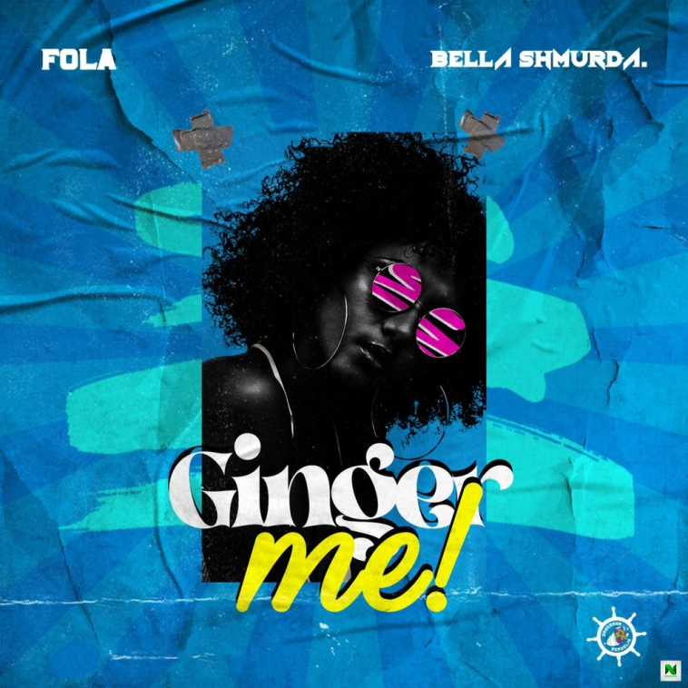 Fola Ginger Me Ft Bella Shmurda Xclusiveloaded.com