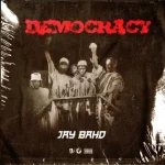 Democracy by Jay Bahd
