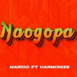Marioo Naogopa Ft Harmonize 1