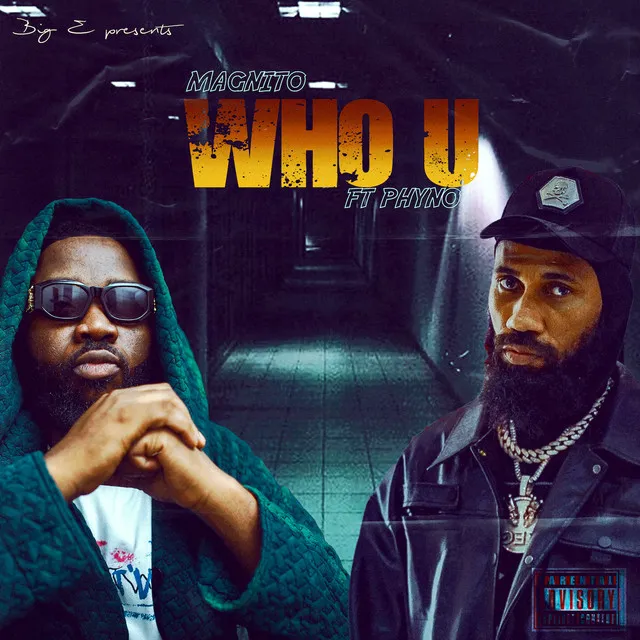 Magnito – Who U Ft. Phyno 1