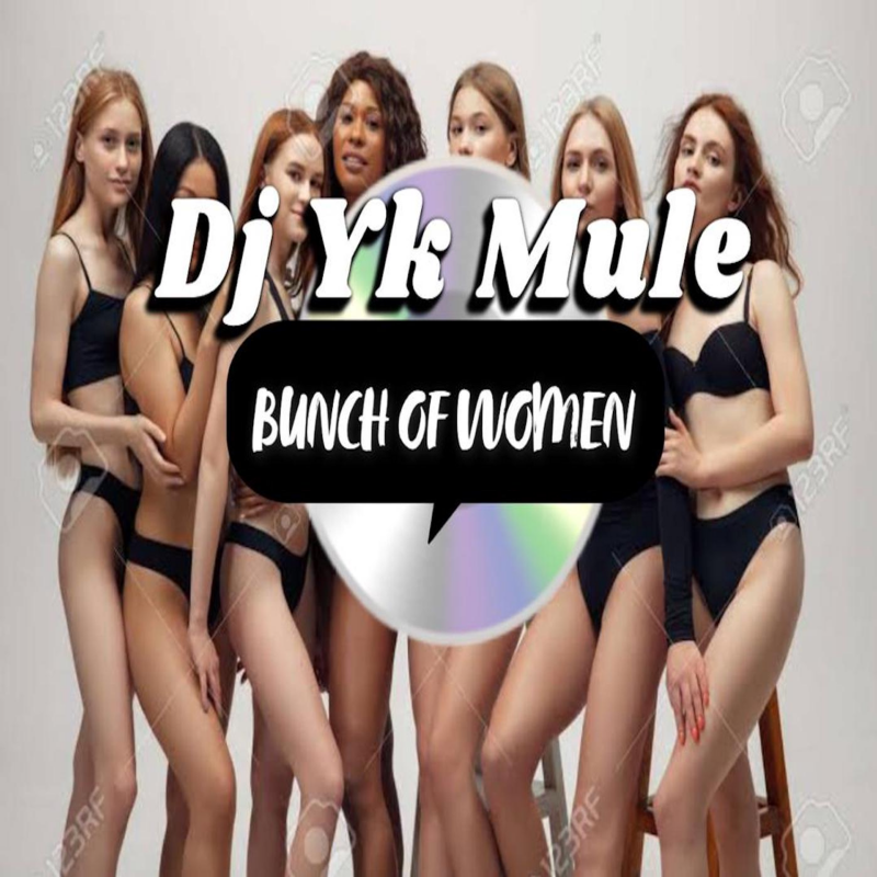 dj yk bunch of women sureloaded.com