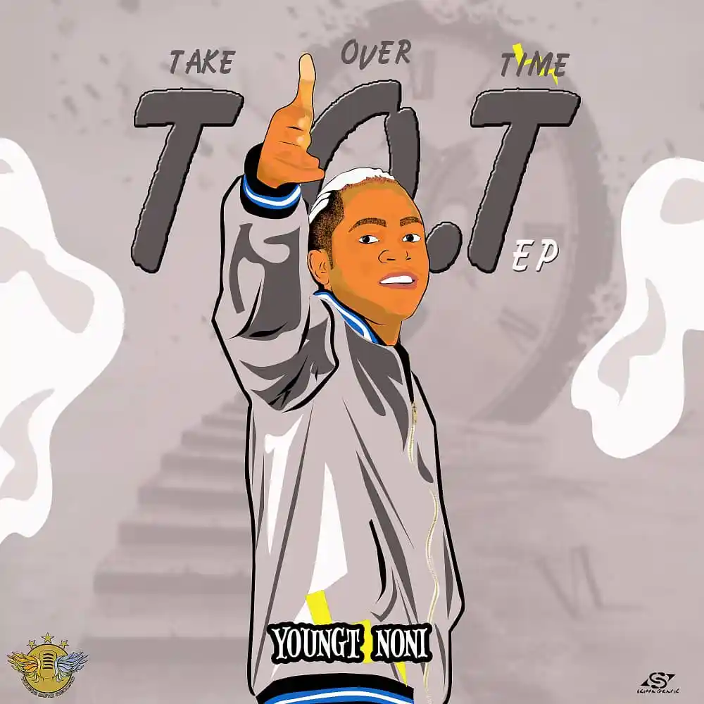 YoungT Noni – Take Over Time TOT EP