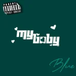 Blue Boy – My Baby