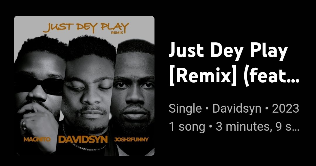 Davidsyn – Just Dey Play Remix Ft. Magnito Josh2funny
