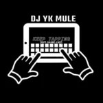 Dj Yk Mule – Keep Tapping Gift Share Like