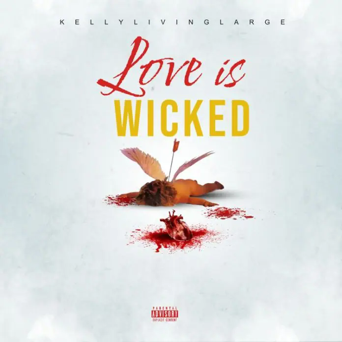 Kellylivinglarge – Love Is Wicked Sped Up