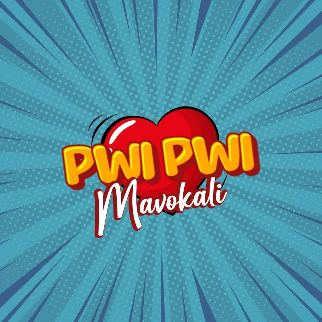 Mavokali – Pwi Pwi