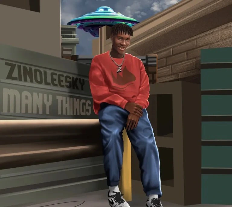 Zinoleesky – Many Things Lyrics