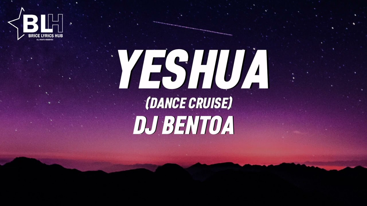 Dj Bentoa ft Gloryci Yeshua (Dance Cruise) Version