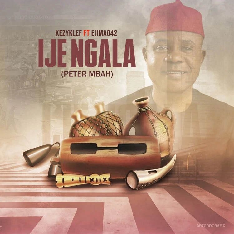 Kezyklef – Ije Ngala (Peter Mbah) ft. Ejima 042