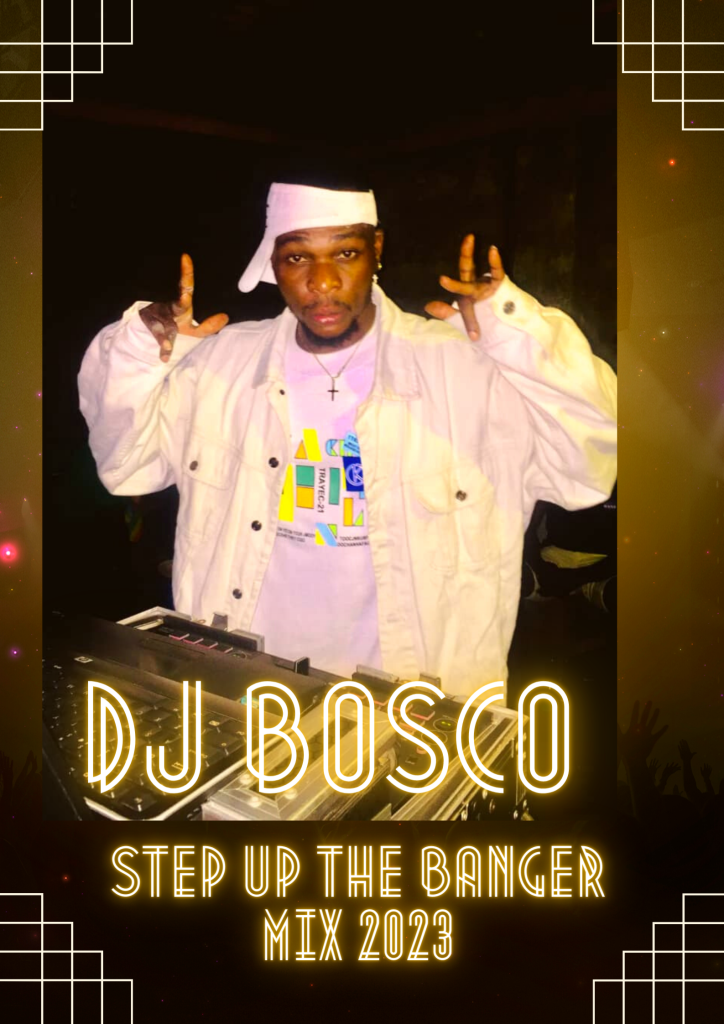 Step Up The Banger Mix 2023 Song by DJ Bosco