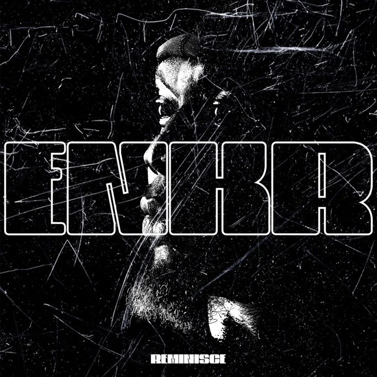 E.N.K.R Song by Reminisce