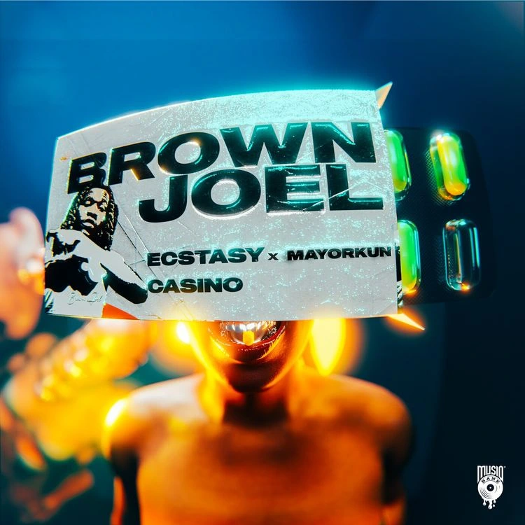 Ecstasy Song by Brown Joel Ft. Mayorkun