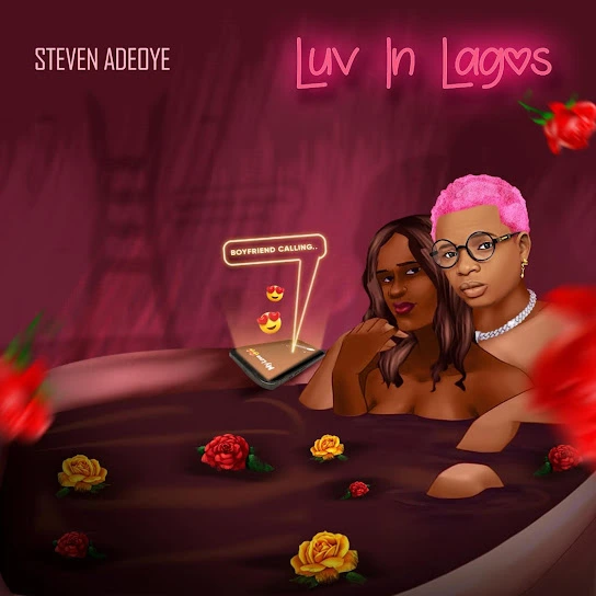Luv in Lagos Song by Steven Adeoye
