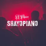 ShayoPiano Song by DJ Xclusive