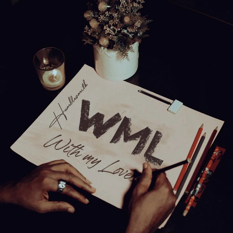 With My Love Song by Humblesmith