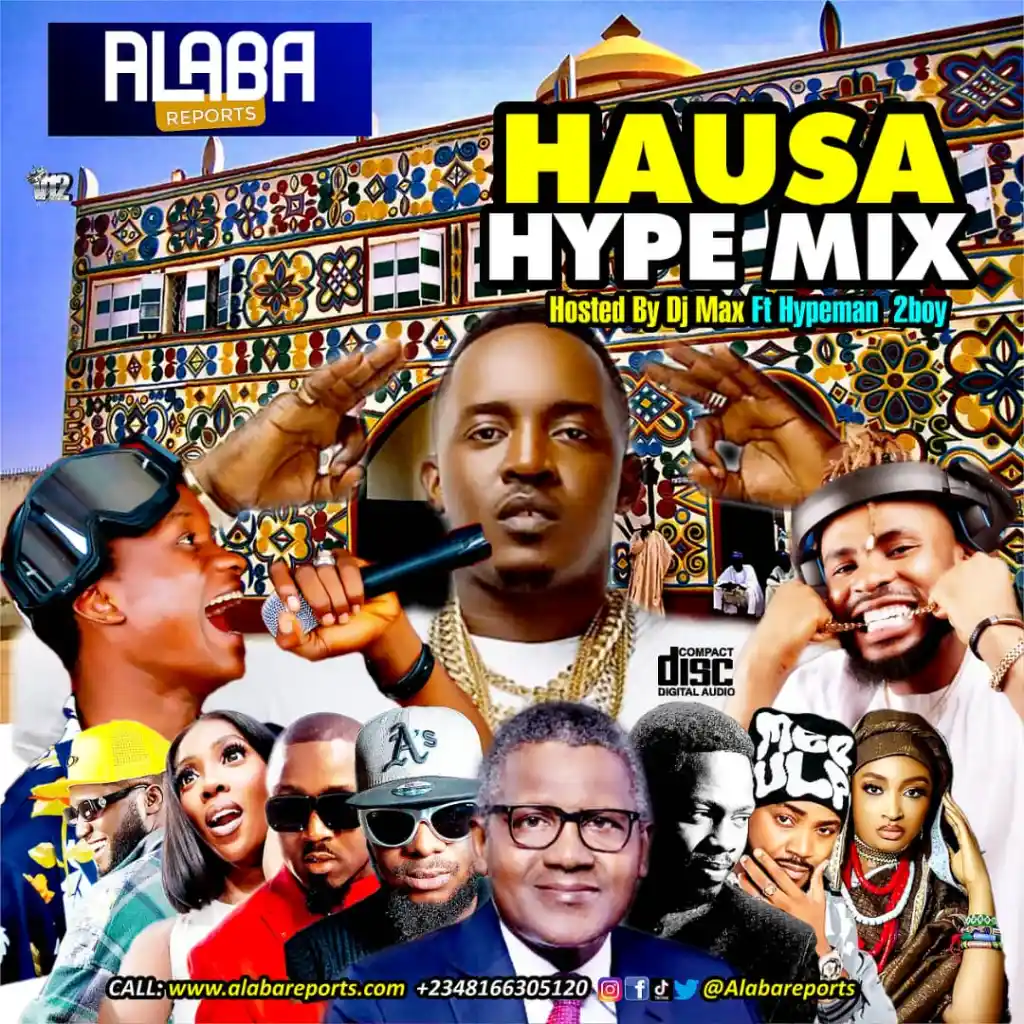 Alabareports Promotions – Hausa Hype Mixtape Ft. DJ Max & Hypeman Hausa 2boy