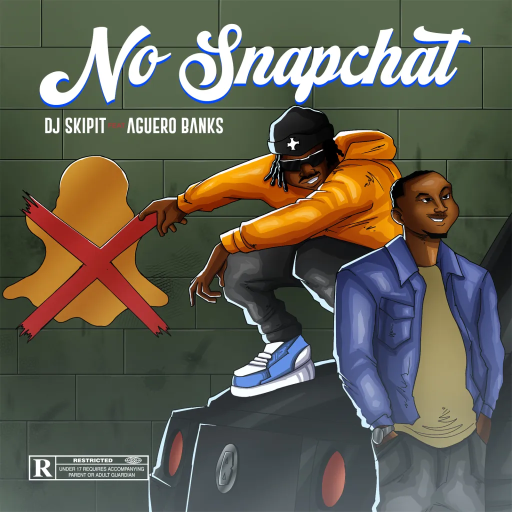 DJ Skipit – No Snapchat Ft. Aguero Banks