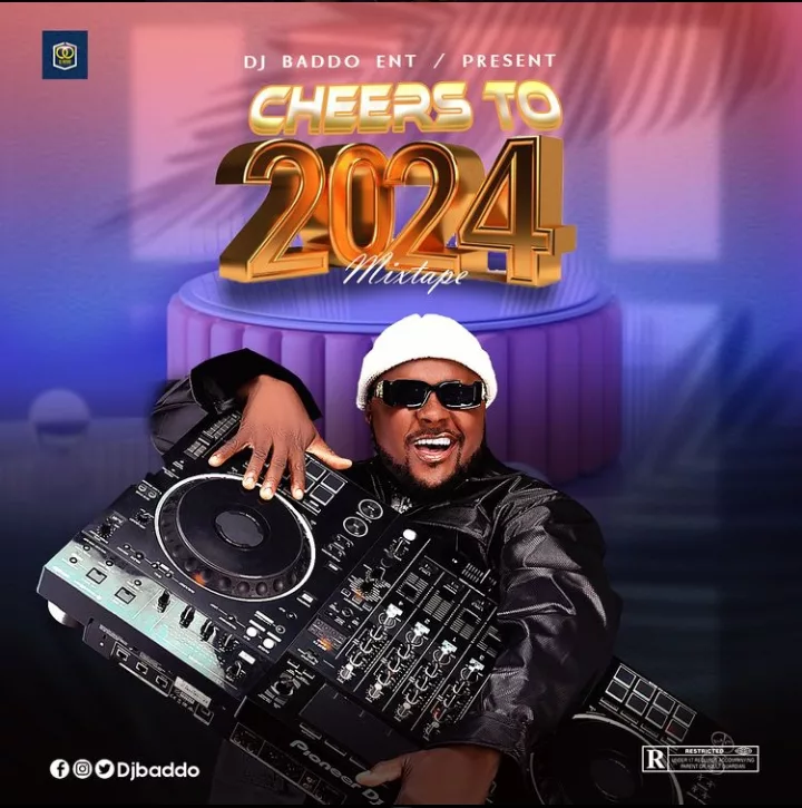 DJ Baddo Cheers To 2024 Mix