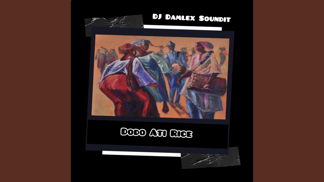 DJ Damlex Soundit – Dodo Ati Rice Mara Dance Beat