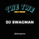 DJ Swagman Twe Tew (Remix) (Sax R Version)