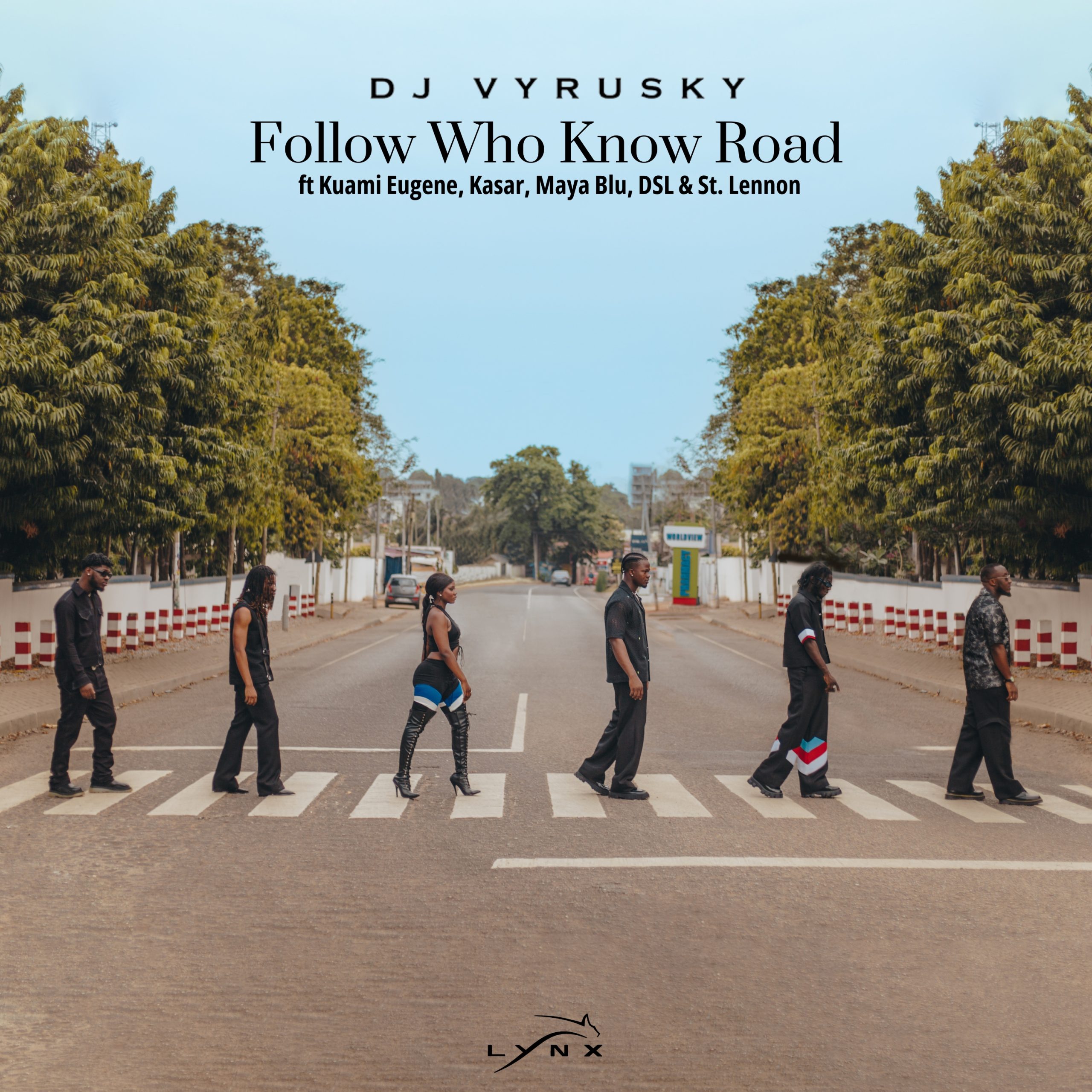 DJ Vyrusky - Follow Who Know Road Ft. Kuami Eugene, DSL, St Lennon, Maya Blu, & Kasar