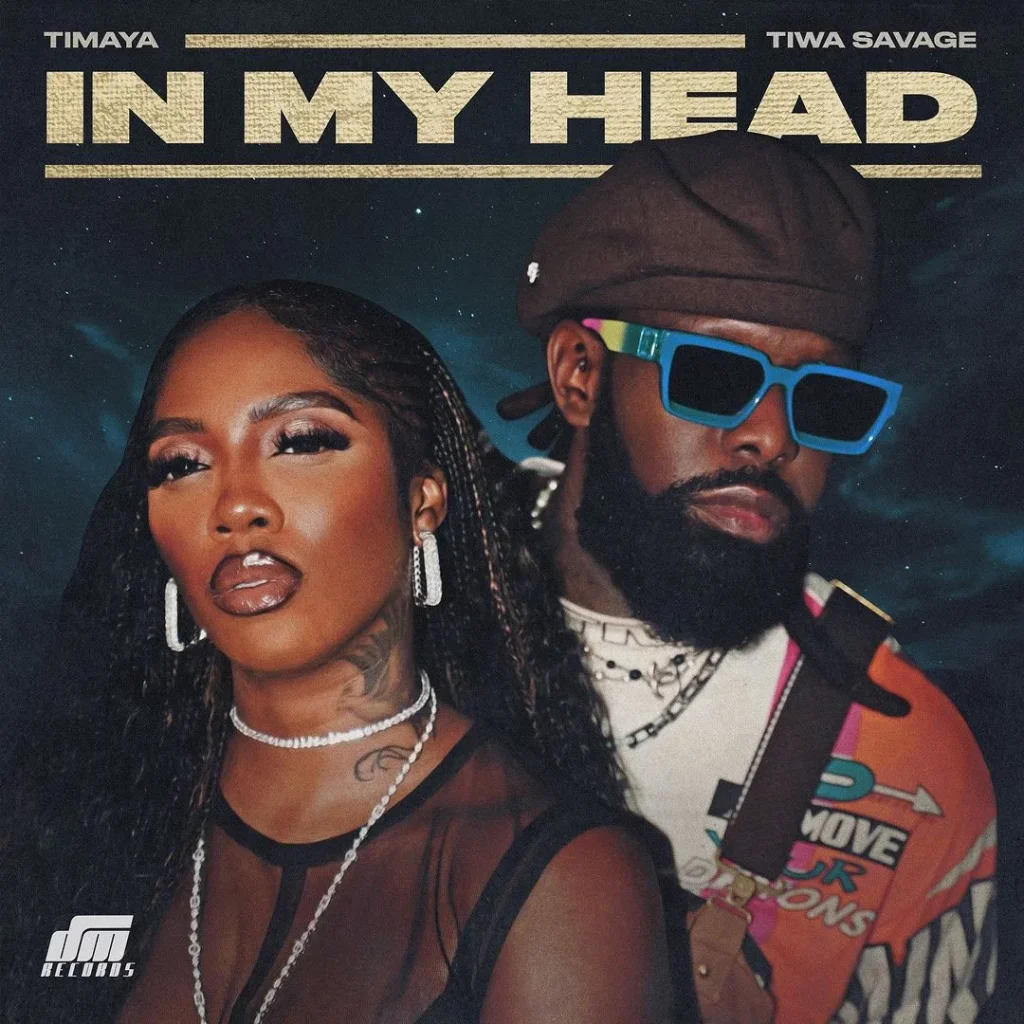 Timaya In My Head ft Tiwa Savage