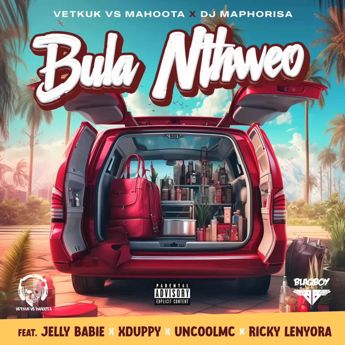 Vetkuk – Bula Nthweo Ft. Mahoota, DJ Maphorisa, Jelly Babie, Xduppy, Uncool MC & Ricky Lenyora