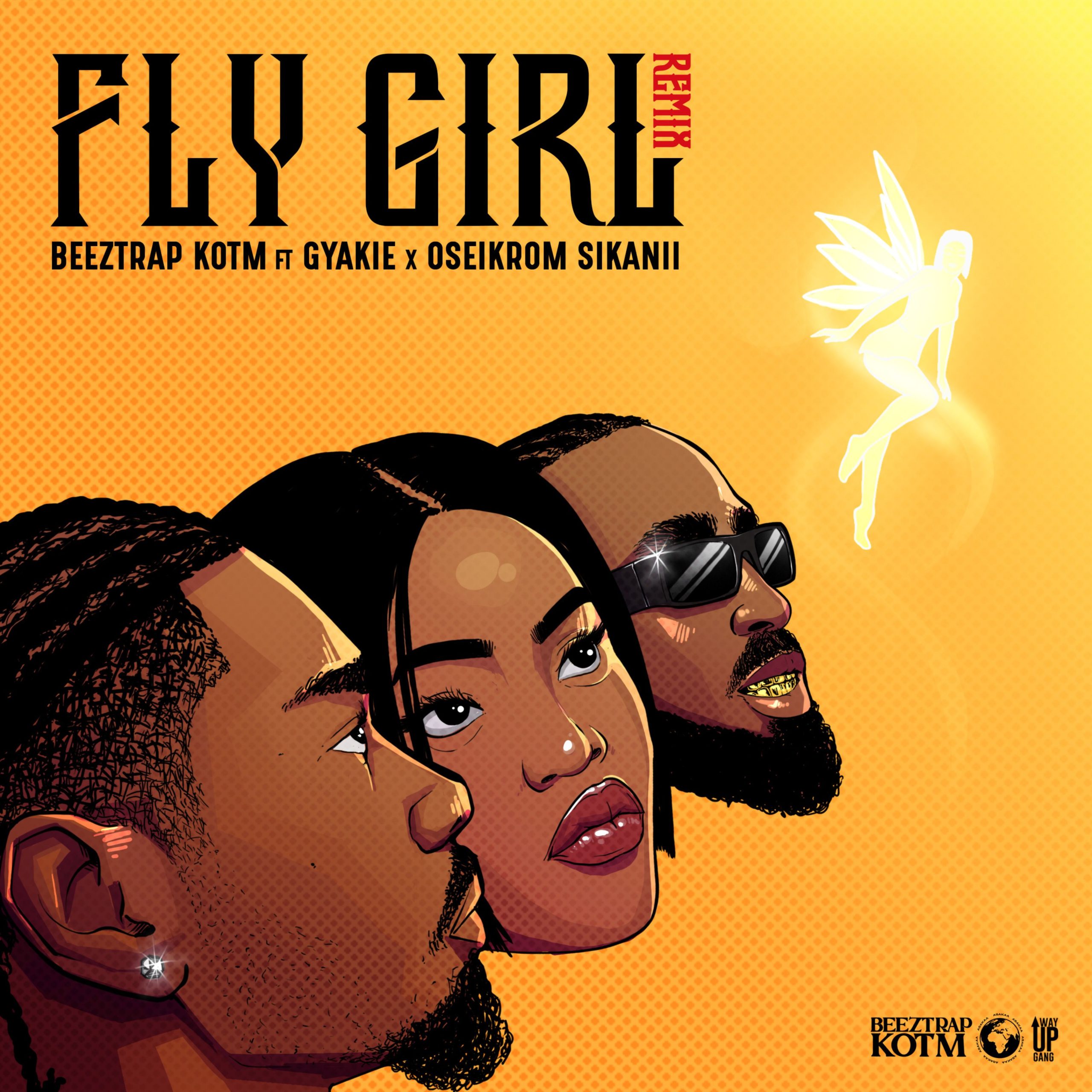 Beeztrap KOTM Fly Girl (Remix) Ft. Gyakie, & Oseikrom Sikanii