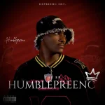 Humblepreenc – “Humblepreenc Album EP.”