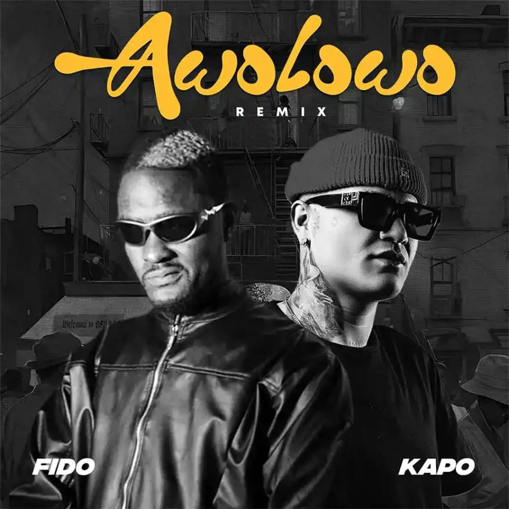 Fido Awolowo Remix ft Kapo (1)