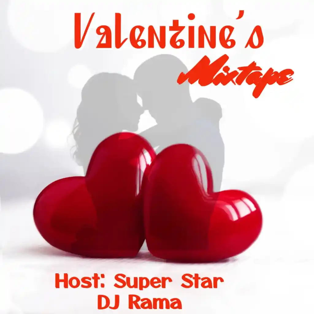 Super Star DJ Rama – Valentine Mixtape