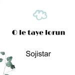 Sojistar – O Le Taye Lorun Ft Asake