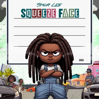 Smur Lee – Squeeze Face