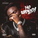 Evado – No Apology