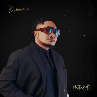 Masterkraft – Blessed