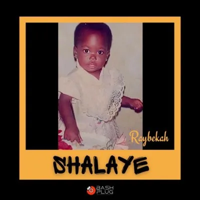 Raybekah – Shalaye
