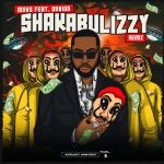 Mavo – Shakabulizzy II (Remix) Ft. Davido ab67616d0000b27354cbc5f22668f434ec002a20