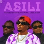 Fanzy Papaya – ASILI Ft. Umu Obiligbo